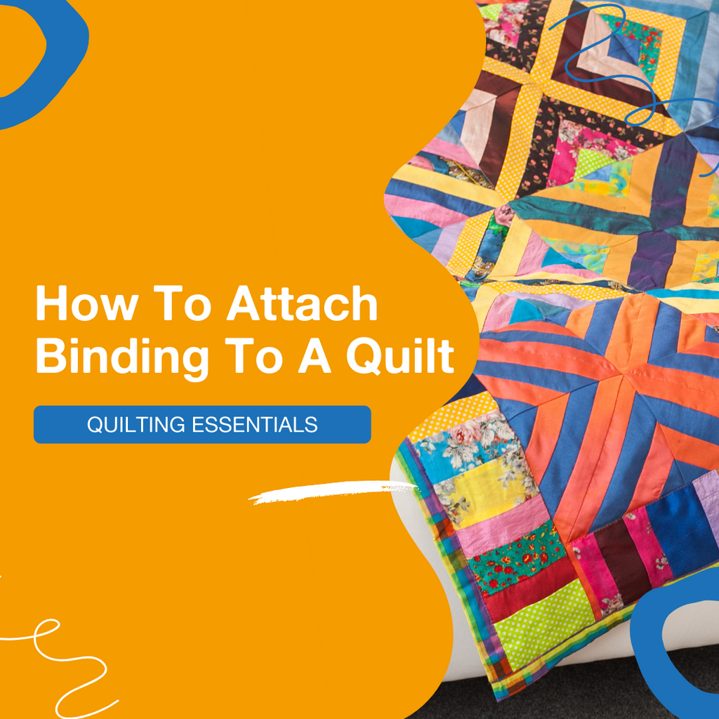 Tutorial: How To Attach Binding To A Quilt