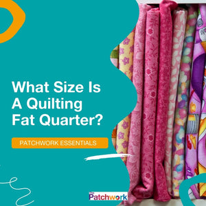 What Size Is A Quilting Fat Quarter?